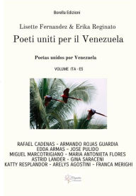 Title: Poeti uniti per il Venezuela: Poetas unidos por Venezuela, Author: Lisette Fernandez