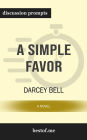 A Simple Favor: A Novel: Discussion Prompts