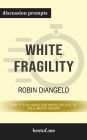 White Fragility: Why It's So Hard for White People to Talk About Racism: Discussion Prompts