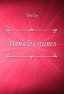 Dans les ruines