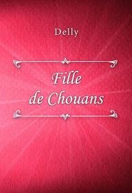 Title: Fille de Chouans, Author: Delly