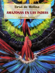 Title: Amazonas en las Indias, Author: Tirso de Molina