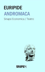 Title: Andromaca, Author: Euripide