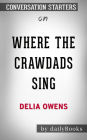 Where the Crawdads Sing: by Delia Owens???????  Conversation Starters