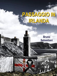 Title: Passaggio in Irlanda, Author: Bruno Sebastiani