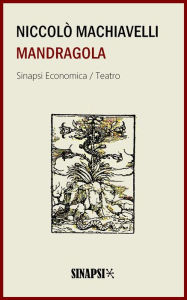 Title: Mandragola: Commedia, Author: Niccolò Machiavelli