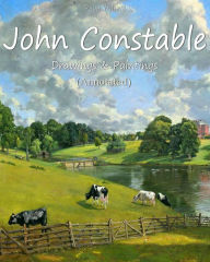 Title: John Constable: Drawings & Paintings (Annotated), Author: Raya Yotova