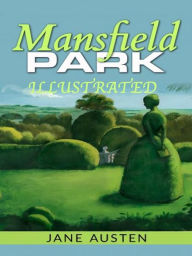 Title: Mansfield Park - Illustrated, Author: Jane Austen