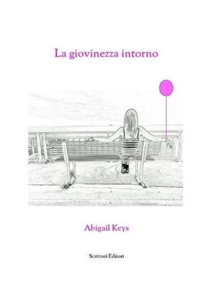 La Giovinezza Intorno: L'adolescenza in età adulta