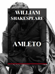 Title: Amleto, Author: William Shakespeare