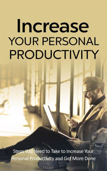 Increase Your Personal Productivity
