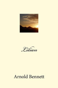 Title: Lilian, Author: Arnold Bennett