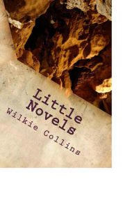 Title: Little Novels, Author: Wilkie Collins