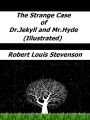 The Strange Case of Dr. Jekyll and Mr. Hyde (Illustrated)