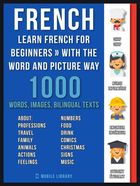French - Learn French for Beginners - With the Word and Picture Way: 1. ...