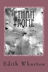 Title: Ethan Frome, Author: Edith Wharton