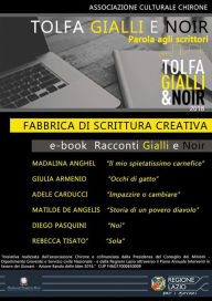 Title: Fabbrica di scrittura creativa: Racconti Gialli & Noir, Author: Madalina Anghel