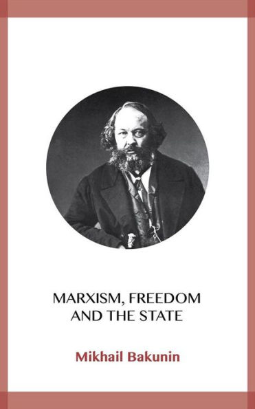 Marxism, Freedom and the State