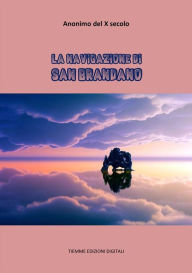 Title: La navigazione di San Brandano, Author: Anonimo del X secolo