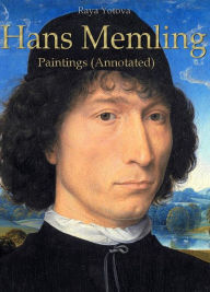 Title: Hans Memling: Paintings (Annotated), Author: Raya Yotova