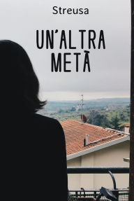 Title: Un'altra metà, Author: Streusa