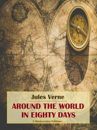 Title: Around the World in Eighty Days, Author: Jules Verne