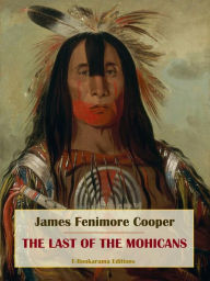 Title: The Last of the Mohicans, Author: James Fenimore Cooper