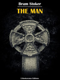 Title: The Man, Author: Bram Stoker