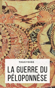 Title: La guerre du Péloponnèse, Author: Thucydide