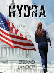 Title: Hydra: Il miglior thriller italiano degli ultimi anni!, Author: Stefano Lanciotti