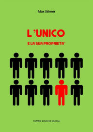 Title: L'Unico e la sua proprietà, Author: Max Stirner