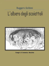 Title: L'albero degli scoiattoli, Author: Ruggero Goldoni