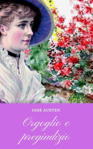 Title: Orgoglio e Pregiudizio, Author: Jane Austen