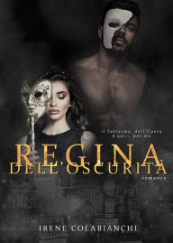 Title: Regina dell'oscurità, Author: Irene Colabianchi