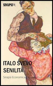 Title: Senilità: Edizione Integrale, Author: Italo Svevo