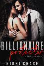 Billionaire Protector: A Dark Romance