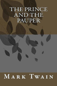 Title: The Prince and the Pauper, Author: Mark Twain