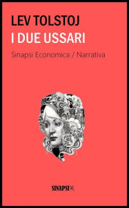 Title: I due ussari: Edizione Integrale, Author: Leo Tolstoy