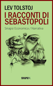 Title: I racconti di Sebastopoli, Author: Leo Tolstoy
