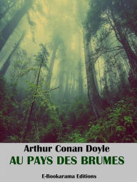 Title: Au pays des brumes, Author: Arthur Conan Doyle