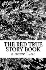 Title: The Red True Story Book, Author: Andrew Lang