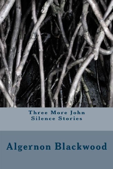 Three More John Silence Stories