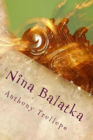 Title: Nina Balatka, Author: Anthony Trollope