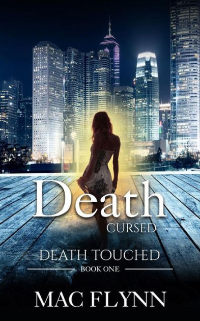 Death Cursed: Death Touched, Book 1 (Urban Fantasy Romance) by Mac ...