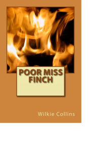 Title: Poor Miss Finch, Author: Wilkie Collins