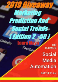 Title: 2019 Giveaway Marketing Prediction and Social Trends, Author: Laura Maya