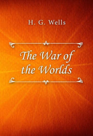 Title: The War of the Worlds, Author: H. G. Wells