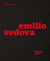 Title: Emilio Vedova, Author: Emilio Vedova