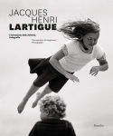 Alternative view 1 of Jacques Henri Lartigue: The Invention of Happiness: Photographs