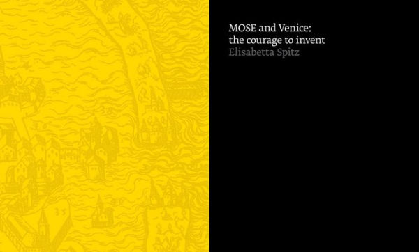 The MOSE Effect: The Challenges of a Project for the Future